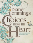 Image for Choices from the Heart : A Journal for Bringing Joy into Your Life!