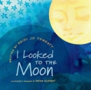 Image for I Looked To The Moon