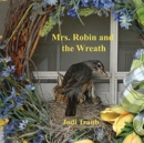 Image for Mrs. Robin and the Wreath