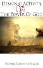 Image for Demonic Activity Vs The Power Of God: The Weapon&#39;s Of Warfare