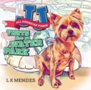 Image for JJ &quot;All American Yorkie&quot; Visits The Water Park