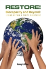 Image for Restore! Biocapacity and Beyond: Living Within a Finite Biosphere