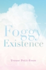 Image for Foggy Existence