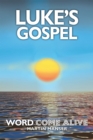 Image for Luke&#39;s Gospel: Word Come Alive