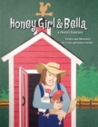 Image for Honey Girl &amp; Bella: A Hero&#39;s Journey