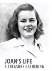 Image for Joan&#39;s Life : A Treasure Gathering