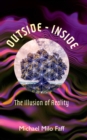 Image for Outside - Inside: The Illusion of Reality