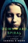 Image for Downward Spiral : Formerly The Rabbit Trap