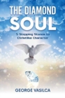 Image for The Diamond Soul : 5 Stepping Stones to Christlike Character