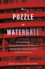 Image for Puzzle of Watergate: TWHY WATERGATE?  The big secret WHY behind the 1972