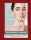 Image for Basics of Medical Cosmetology : Aesthetic Medicine Procedures and Protocols
