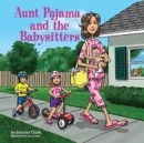 Image for Aunt Pajama and the Babysitters