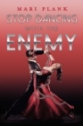 Image for Stop Dancing with The Enemy