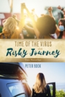 Image for Time of the Virus and Risky Journey: Two Novellas