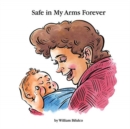 Image for Safe in My Arms Forever