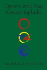 Image for Open Circle Way: Kiwon Hapkido