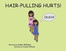 Image for Hair-Pulling Hurts!