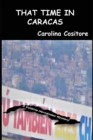 Image for That Time in Caracas: A Valairia Hernandez Mystery