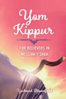 Image for Yom Kippur For Believers in Messiah Y&#39;shua