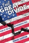 Image for The Great Divide: Story of the 2016 US Presidential Race
