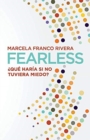 Image for Fearless : ¿Que haria si no tuviera miedo?