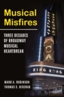 Image for Musical Misfires: Three Decades of Broadway Musical Heartbreak
