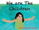 Image for We Are The Children