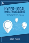 Image for Hyper-Local Marketing Handbook for Automotive Retail
