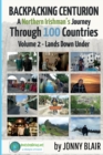 Image for Backpacking Centurion - A Northern Irishman&#39;s Journey Through 100 Countries : Volume 2 - Lands Down Under