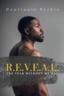 Image for R.E.V.E.A.L. : &#39;&#39;THE YEAR WITHOUT MY DAD&#39;&#39;