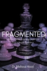 Image for FRAGMENTED: The Demonic Strategy Against God&#39;s Front Runners
