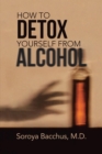 Image for How To Detox Yourself from Alcohol