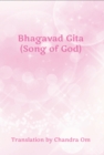 Image for Bhagavad Gita (Song of God): Translation by Chandra Om