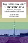 Image for GAY LATTER-DAY SAINT CROSSROADS
