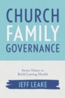 Image for Church Family Governance: Seven Values to Build Lasting Health