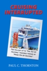 Image for Cruising Interrupted: The follow-up to The Joy Of Cruising, formerly known as More Joy Of Cruising