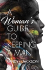 Image for Woman&#39;s Guide To Keeping A Man