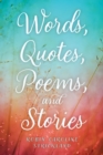 Image for Words, Quotes, Poems, and Stories