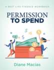 Image for Permission To Spend: A Best Life Finance Workbook