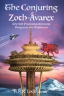 Image for Conjuring of Zoth-Avarex: The Self-Proclaimed Greatest Dragon in the Multiverse