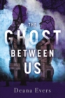 Image for Ghost Between Us