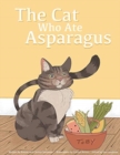 Image for The Cat Who Ate Asparagus