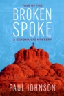 Image for Tale of the Broken Spoke: A Sedona Chi Mystery