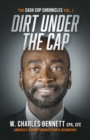 Image for DIRT UNDER THE CAP: The Cash Cop Chronicles