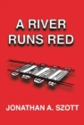 Image for A River Runs Red
