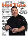Image for The No Rules, Hot Tips Cookbook