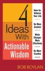 Image for 4 Ideas With Actionable Wisdom