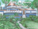 Image for Daddy and Mommy are Buying a Home!