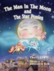 Image for The Man In The Moon and The Star Ponies