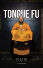 Image for Tongue Fu: Interpersonal Teachings From An Improv Master